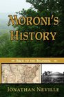 Moroni's History Back to the Beginning