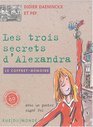 Trois secrets d'Alexandra