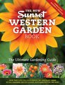 The New Western Garden Book: The Ultimate Gardening Guide