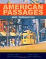 American Passages A History of the United States Brief