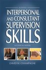 Interpersonal and Consultant Supervision Skills A Clinical Model