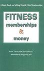 Fitness Memberships and Money