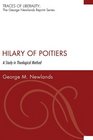 Hilary of Poitiers A Study in Theological Method