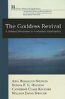 The Goddess Revival A Biblical Response to God  Spirituality