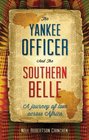 The Yankee Officer and the Southern Belle A Journey of Love Across Africa