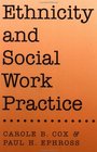 Ethnicity and Social Work Practice