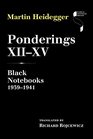 Ponderings XIIXV Black Notebooks 19391941