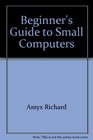 Beginner's guide to small computers
