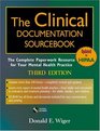 The Clinical Documentation Sourcebook  The Complete Paperwork Resource for Your Mental Health Practice