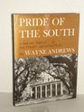 Pride of the South A social history of southern architecture