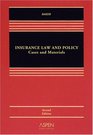 Insurance Law and Policy Cases and Materials 2nd Edition