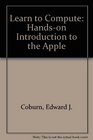 Learn to Compute A Hands on Introduction to the Apple