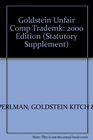 Selected Statutes and International Agreements on Unfair Competition Trademark Copyright and Patent 2000 Edition