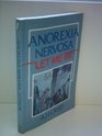 Anorexia Nervosa Let Me Be