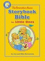 The Berenstain Bears Storybook Bible for Little Ones