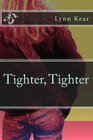 Tighter Tighter
