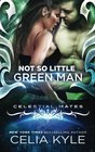 Not So Little Green Man