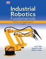 Industrial Robotics Fundamentals Theory and Applications