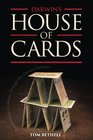 Darwin's House of Cards A Journalist's Odyssey Through the Darwin Debates