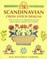 Scandinavian Cross Stitch Designs Over 50 Delightful Embroidery Designs from Norway Sweden and Denmark