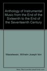 Anthology of Instrumental Music from the End of the Sixteenth to the End of the Seventeenth Century