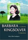 Barbara Kingsolver A Literary Companion