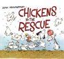 Chickens to the Rescue