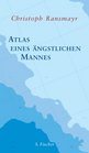 Atlas eines ngstlichen Mannes