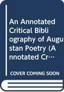 An Annotated Critical Bibliography of Augustan Poetry