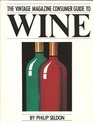 The Vintage Magazine Consumer Guide to Wine