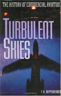 Turbulent Skies  The History of Commercial Aviation