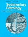 Sedimentary Petrology An Introduction to the Origin of Sedimentary Rocks