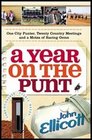 A Year on the Punt One City Punter twenty Country Meetings and a Motza of Racing Gems