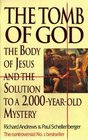 The Tomb of God  Body of Jesus and the Solution to a 2 000 Year Old Mystery