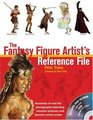 The Fantasy Figure Artist's Reference File with CDROM Hundreds of Reallife Photographs Depicting Extreme Anatomy and Dynamic Action Poses
