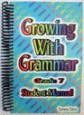 Growing with Grammar Grade 7 Student Manual
