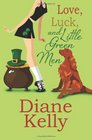 Love, Luck, and Little Green Men: A Contemporary Romance