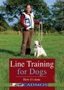 Line Training for Dogs How It's Done