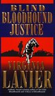 Blind Bloodhound Justice