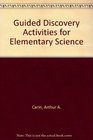 Guided Discovery Activities for Elementary School Science