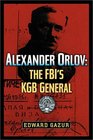 Alexander Orlov The FBI's KGB General