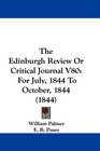 The Edinburgh Review Or Critical Journal V80 For July 1844 To October 1844