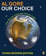 Our Choice How We Can Solve the Climate Crisis