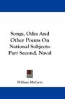 Songs Odes And Other Poems On National Subjects Part Second Naval