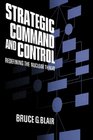 Strategic Command and Control Redefining the Nuclear Threat