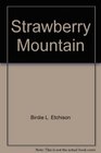 Strawberry Mountain