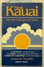Kauai Hawaii  The 198788 Underground Guide