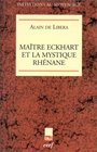 Matre Eckhart et la Mystique rhnane