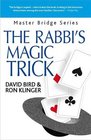 The Rabbi's Magic Trick More Kosher Bridge
