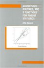 Algorithms Routines and SFunctions for Robust Statistics